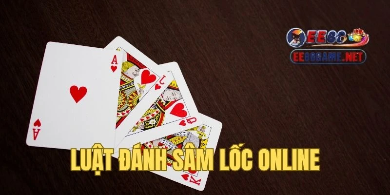 Luật đánh game sâm lốc đơn giản